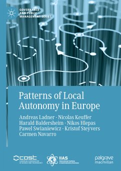 Patterns of Local Autonomy in Europe (eBook, PDF) - Ladner, Andreas; Keuffer, Nicolas; Baldersheim, Harald; Hlepas, Nikos; Swianiewicz, Pawel; Steyvers, Kristof; Navarro, Carmen