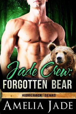 Cover Jade Crew: Forgotten Bear (Ridgeback Bears, #3) (eBook, ePUB)