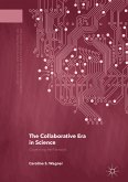 The Collaborative Era in Science (eBook, PDF)