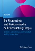 Die Finanzmärkte und die ökonomische Selbstbehauptung Europas (eBook, PDF)