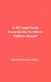 As 10 Competencias Essenciais dos Servidores Publicos: Manual (eBook, ePUB)