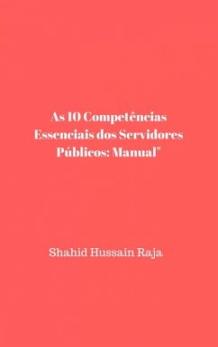 Cover As 10 Competencias Essenciais dos Servidores Publicos: Manual (eBook, ePUB)
