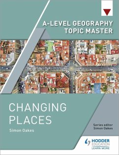Cover A-level Geography Topic Master: Changing Places (eBook, ePUB)