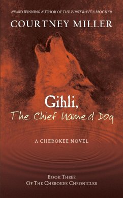 Gihli, The Chief Named Dog (eBook, ePUB) - Miller, Courtney