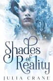 Shades of Reality (Daughters of the Craft, #2) (eBook, ePUB) Shades of Reality (Daughters of the Craft, #2) (eBook, ePUB)