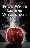 Snow White Learns Witchcraft: Stories and Poems (eBook, ePUB)