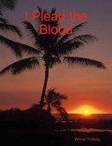 I Plead the Blood (eBook, ePUB)