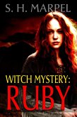 Witch Mystery: Ruby (Mystery-Detective Fantasy) (eBook, ePUB) Witch Mystery: Ruby (Mystery-Detective Fantasy) (eBook, ePUB)
