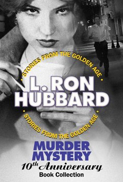 Murder Mystery 10th Anniversary Book Collection (False Cargo, Hurricane, Mouthpiece and The Slickers) (eBook, ePUB) - Hubbard, L. Ron