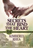 Secrets That Bind The Heart (eBook, ePUB)