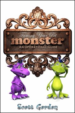 Taming Your Pet Monster: An Operational Guide (eBook, ePUB) - Gordon, Scott
