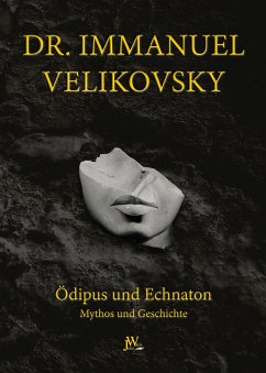 Ödipus und Echnaton - Velikovsky, Immanuel