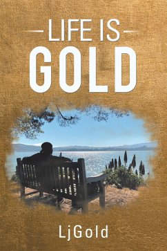 Life Is Gold (eBook, ePUB)