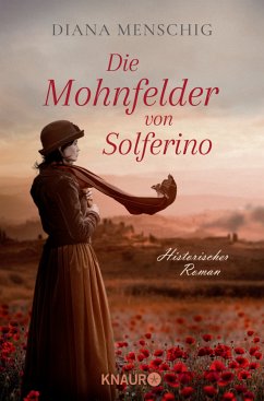 Die Mohnfelder von Solferino - Menschig, Diana