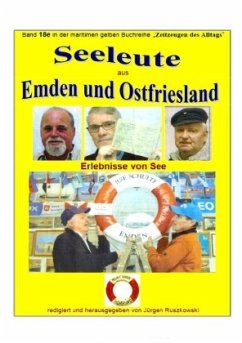 maritime gelbe Reihe bei Jürgen Ruszkowski / Seeleute aus Emden und Ostfriesland - Erlebnisse von See - Ruszkowski, Jürgen