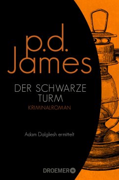 Der schwarze Turm / Adam Dalgliesh Bd.5 - James, P. D.