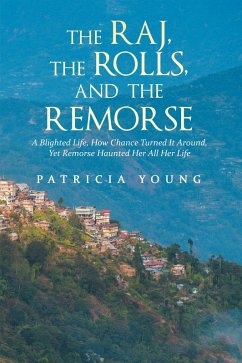 Cover The Raj, the Rolls, and the Remorse (eBook, ePUB)