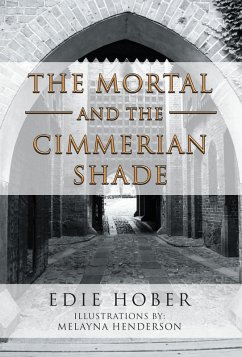 The Mortal and the Cimmerian Shade (eBook, ePUB) The Mortal and the Cimmerian Shade (eBook, ePUB)