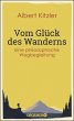 Vom Glück des Wanderns - Bild 1