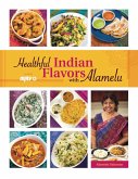 Healthful Indian Flavors with Alamelu (eBook, ePUB)