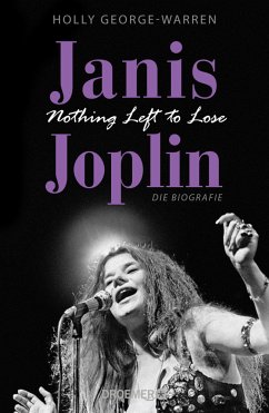 Janis Joplin. Nothing Left to Lose - George-Warren, Holly