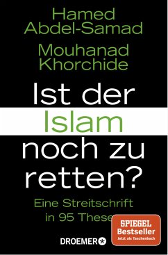 Ist der Islam noch zu retten? - Abdel-Samad, Hamed;Khorchide, Mouhanad
