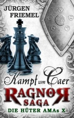 Kampf um Caer / Ragnor Saga Bd.10 - Friemel, Jürgen