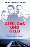 Gier, Gas und Geld Gier, Gas und Geld