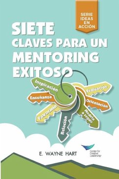 Seven Keys to Successful Mentoring (Spanish for Latin America) (eBook, ePUB) - Hart, E. Wayne