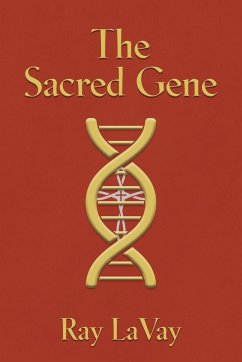 The Sacred Gene - Lavay, Ray