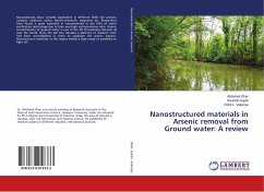 Nanostructured materials in Arsenic removal from Ground water: A review - Dhar, Abhishek; Gupta, Kaushik; Vekariya, Rohit L.