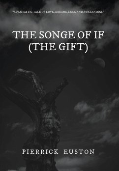 The Songe of If (The Gift) - Euston, Pierrick