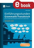 Einführungsstunden Grammatik Französisch Lj. 1-2 (eBook, PDF)