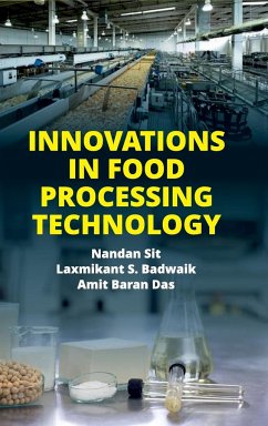 Innovations in Food Processing Technology - Das, Nandan Sit, Laxmikant S. Badwaik & Amit Baran