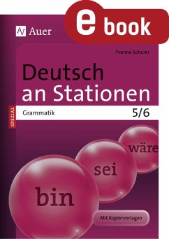 Deutsch an Stationen SPEZIAL Grammatik 5-6 (eBook, PDF) - Scherer, Yvonne