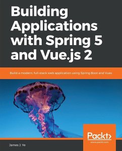 Building Applications with Spring 5 and Vue.js 2 - J. Ye, James