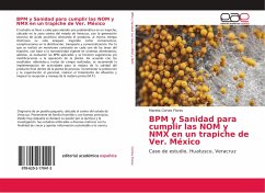 BPM y Sanidad para cumplir las NOM y NMX en un trapiche de Ver. México