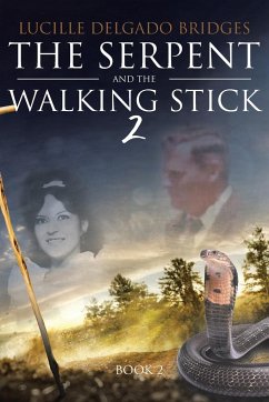 The Serpent and the Walking Stick 2 - Delgado Bridges, Lucille