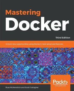 Mastering Docker - Third Edition - Mckendrick, Russ; Gallagher, Scott