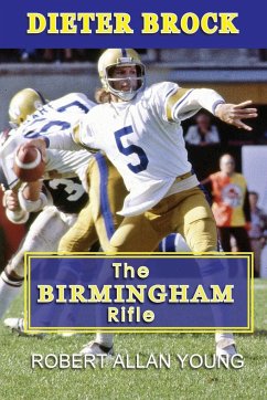 Dieter Brock - The Birmingham Rifle - Young, Robert Allan