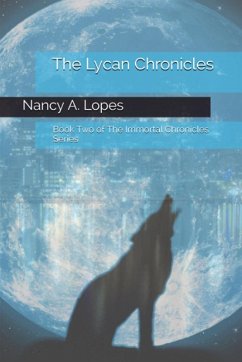 The Lycan Chronicles - Lopes, Nancy A.