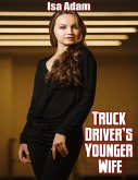 Truck Driver's Younger Wife (eBook, ePUB)