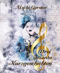 Cover Drei dezente Kurzgeschichten (eBook, ePUB)