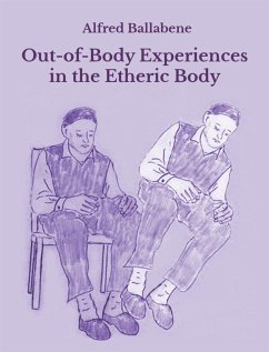 Out-of-Body Experiences in the Etheric Body (eBook, ePUB) - Ballabene, Alfred