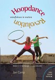 Hoopdance Revolution: Mindfulness in Motion (eBook, ePUB)