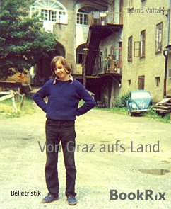 Von Graz aufs Land (eBook, ePUB) - Valta, Bernd