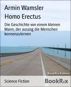 Homo Erectus (eBook, ePUB) - Wamsler, Armin