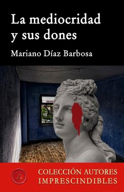 Cover La mediocridad y sus dones (eBook, ePUB)