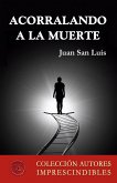 Acorralando a la muerte (eBook, ePUB)