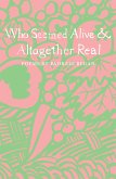 Who Seemed Alive & Altogether Real (eBook, ePUB)